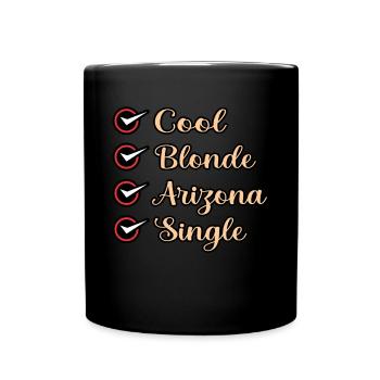 Cooles Blondes Arizona single geschenk - Tasse einfarbig - Schwarz - Vorne