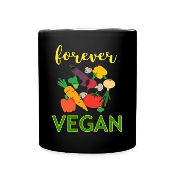 Für immer Vegan Vegetarier vegetarisch Geschenk - Tasse einfarbig - Schwarz - Vorne
