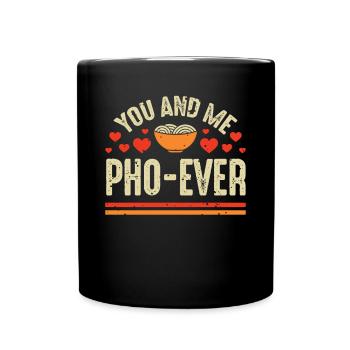 You And Me Pho Ever Soupe Pho Vietnamienne - Mug uni - noir - Devant