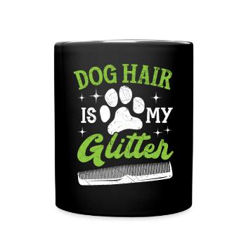 Dog Hair Is My Glitter Pet Grooming Furologist - Full Colour Mug - black - Front