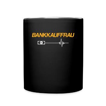 Bankkauffrau - Tasse einfarbig - Schwarz - Vorne