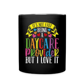 Daycare Provider Appreciation Childcare Teacher - Full Colour Mug - black - Front