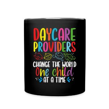 Daycare Provider at a Time Childcare Teacher - Full Colour Mug - black - Front