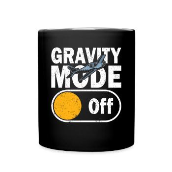 Pilot Gravity Mode Off Flugzeug Luftfahrt Flieger - Tasse einfarbig - Schwarz - Vorne