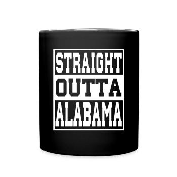 Alabama Spruch Lustig Alabama Geschenk - Tasse einfarbig - Schwarz - Vorne