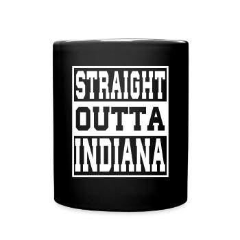 Indiana Spruch Lustig Indiana Geschenk - Tasse einfarbig - Schwarz - Vorne