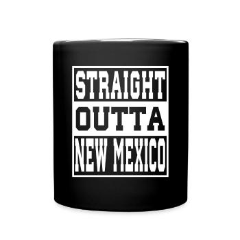 New Mexico Saying Funny New Mexico Gift - Full Colour Mug - black - Front