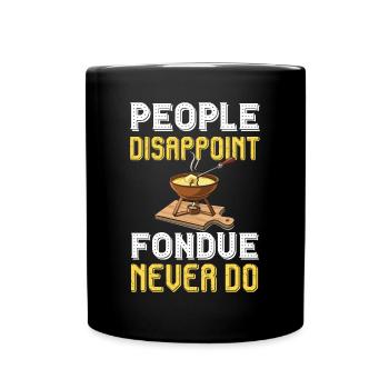 Fondue Glück aus den schweizer Alpen - Tasse einfarbig - Schwarz - Vorne