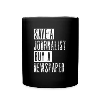 Journalist Journalism Save A Journalist - Full Colour Mug - black - Front