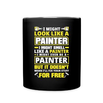 Peinture de peintre Je pourrais ressembler à un peintre - Mug uni - noir - Devant