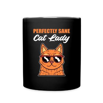 Perfectly Sane Cat Lady Kätzchen Hauskatze - Tasse einfarbig - Schwarz - Vorne
