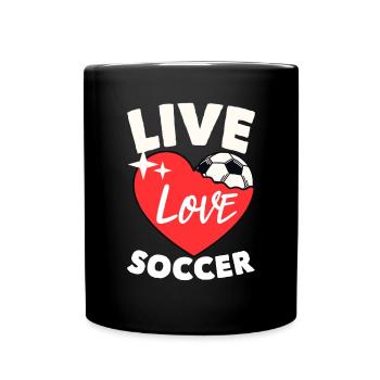 Live Love Soccer Fußball Goal Keeper Futbol - Full Colour Mug - black - Front