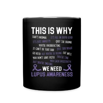 C’est pourquoi nous avons besoin de la maladie de sensibilisation au lupus - Mug uni - noir - Devant