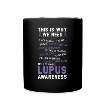 C’est pourquoi nous avons besoin de la maladie de sensibilisation au lupus - Mug uni - noir - Devant