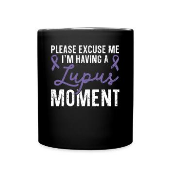 J’ai un moment de lupus Conscience du lupus - Mug uni - noir - Devant
