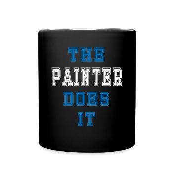 The Maler does it Maler Geschenk - Tasse einfarbig - Schwarz - Vorne