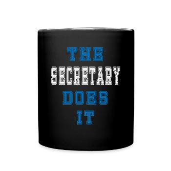 The Sekretär does it Sekretär Geschenk - Tasse einfarbig - Schwarz - Vorne
