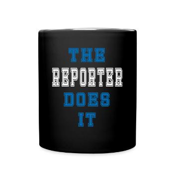 The Reporter does it Reporter Geschenk - Tasse einfarbig - Schwarz - Vorne
