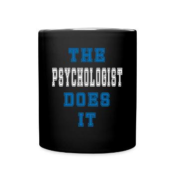 The Psychologe does it Psychologe Geschenk - Tasse einfarbig - Schwarz - Vorne