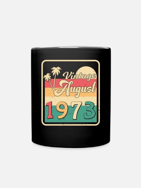 Geboren 1973 Im August - Tasse einfarbig - Schwarz