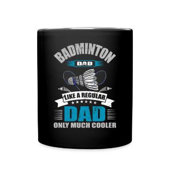 Cool Badminton Dad Badminton Spieler Vater - Tasse einfarbig - Schwarz - Vorne