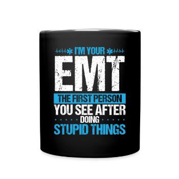 EMT First Person Ambulance Technician Funny - Full Colour Mug - black - Front