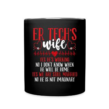 Emergency Room Nurse Wife ER Nurse ER Technician - Full Colour Mug - black - Front