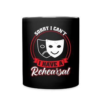 J’ai une répétition - Théâtre - Mug uni - noir - Devant
