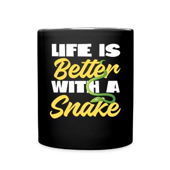 Snake Serpent Life Is Better With - Full Colour Mug - black - Front