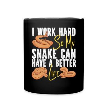 Snake Serpent I Worked Hard So My - Tasse einfarbig - Schwarz - Vorne