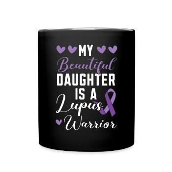 Meine Tochter ist ein Lupus-Krieger Lupus-Bewusstsein - Tasse einfarbig - Schwarz - Vorne