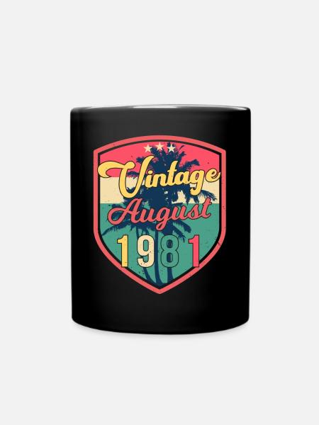 Geboren Im August 1981 - Tasse einfarbig - Schwarz