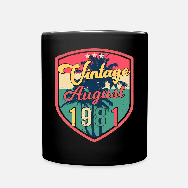 Geboren Im August 1981 - Tasse einfarbig - Schwarz