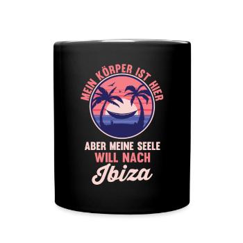 Meine Seele will nach Ibiza - Tasse einfarbig - Schwarz - Vorne