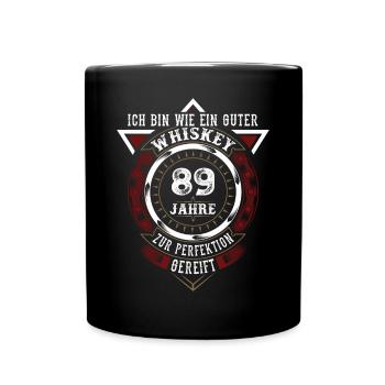 89. Geburtstag Whiskey Whisky - Tasse einfarbig - Schwarz - Vorne