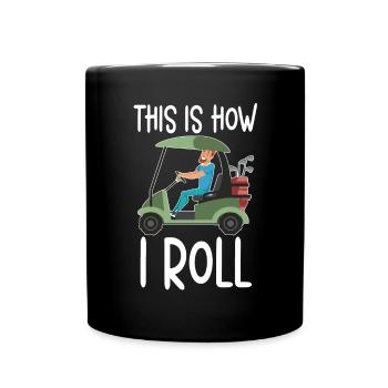 So Rolle Ich Golfspieler Golfspieler - Tasse einfarbig - Schwarz - Vorne