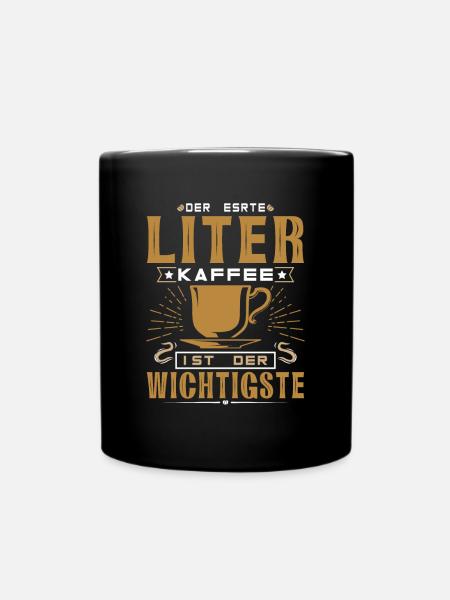 Kaffee Der erste Liter - Tasse einfarbig - Schwarz