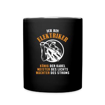 Ich bin Elektriker Elektrotechniker Elektroniker - Tasse einfarbig - Schwarz - Vorne