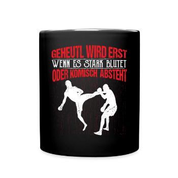 Kickboxen Kickboxer Geheult wird es wenn es stark - Tasse einfarbig - Schwarz - Vorne