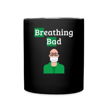 Atmen Sie schlecht - Covid-Humor - Tasse einfarbig - Schwarz - Vorne