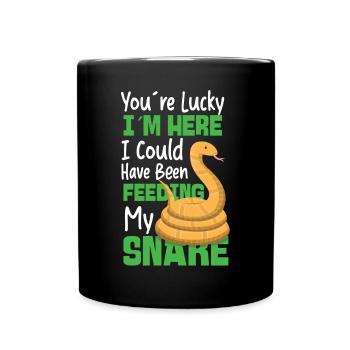 Snake Serpent You're Lucky I'm - Tasse einfarbig - Schwarz - Vorne