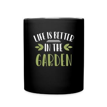 Life is better in the garden shirt gardener - Full Colour Mug - black - Front