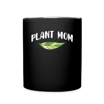 Plant Mom Shirt Gardener Mother Mother's Day Mom - Full Colour Mug - black - Front