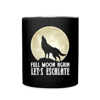 Wolf Vollmond Eskalation Rudel Wölfe - Tasse einfarbig - Schwarz - Vorne