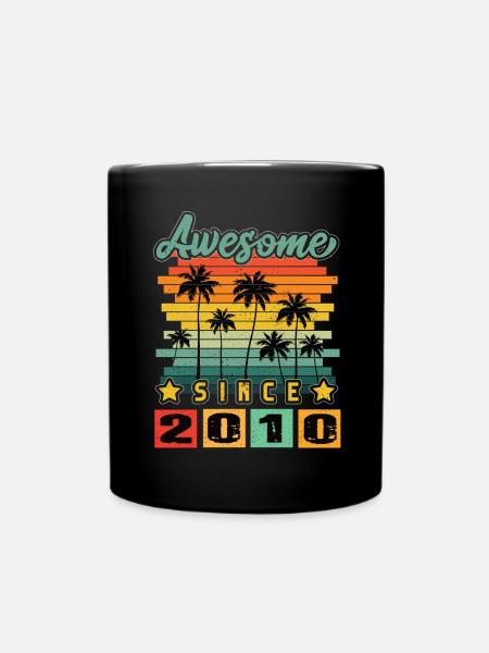 Awesome Since 2010 - Tasse einfarbig - Schwarz