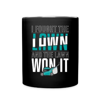 Fought The Lawn And The Lawn Won It - Full Colour Mug - black - Front