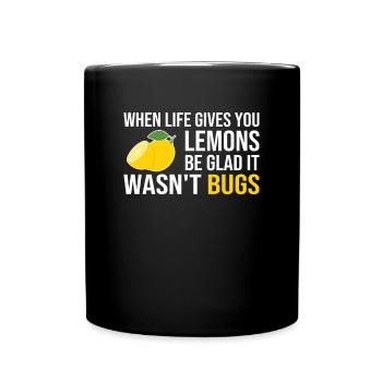 Life Gives You Lemons Not Bugs Full Stack - Full Colour Mug - black - Front
