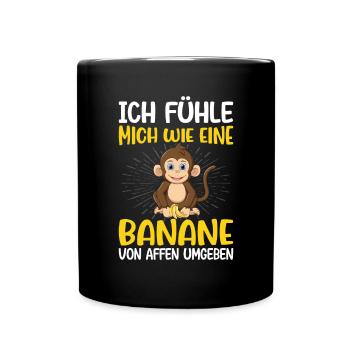 Affen Bananen Sarkasmus Arbeit - Tasse einfarbig - Schwarz - Vorne