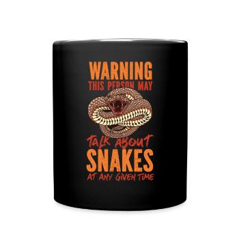 Snake Serpent Warning This Person - Tasse einfarbig - Schwarz - Vorne