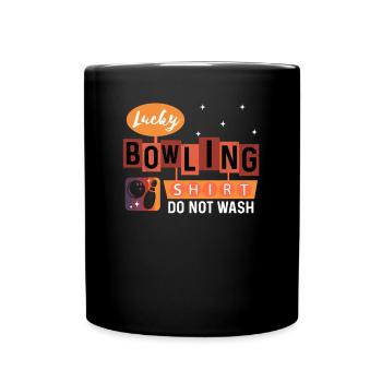 This is my Lucky Bowling Shirt - Do not wash - Tasse einfarbig - Schwarz - Vorne